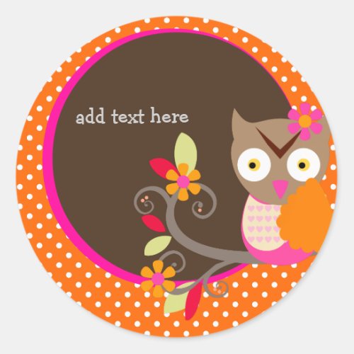 BrownOrangeHot Pink Owl stickersadd monogram Classic Round Sticker