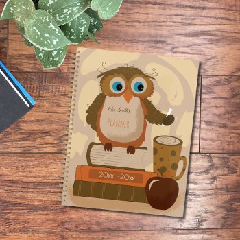 Brown Owl Teacher Planner With School Year by ArianeC at Zazzle