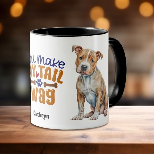 Brown Pitbull Dog You Make My Tail Wag Mug