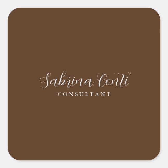 Brown Professional Calligraphy Trendy Modern Plain Square Sticker (Front)