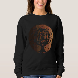 Brown skin Queen Melanin Dream Big Queen Natural A Sweatshirt