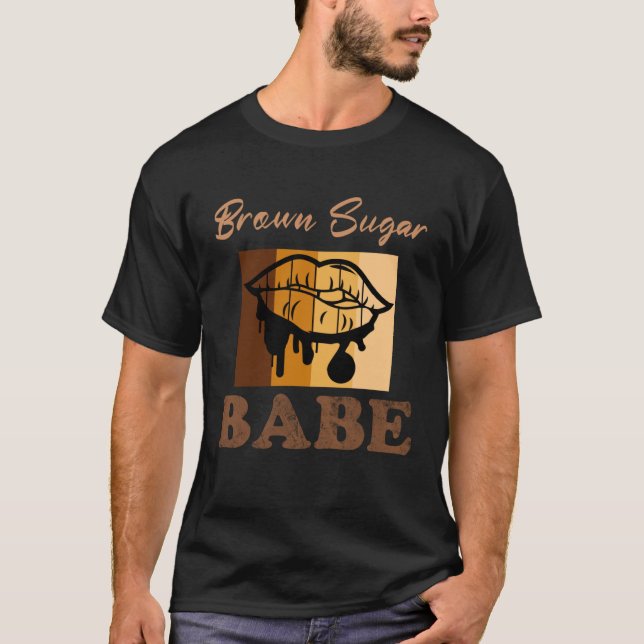 Brown Sugar Babe  8 T-Shirt (Front)
