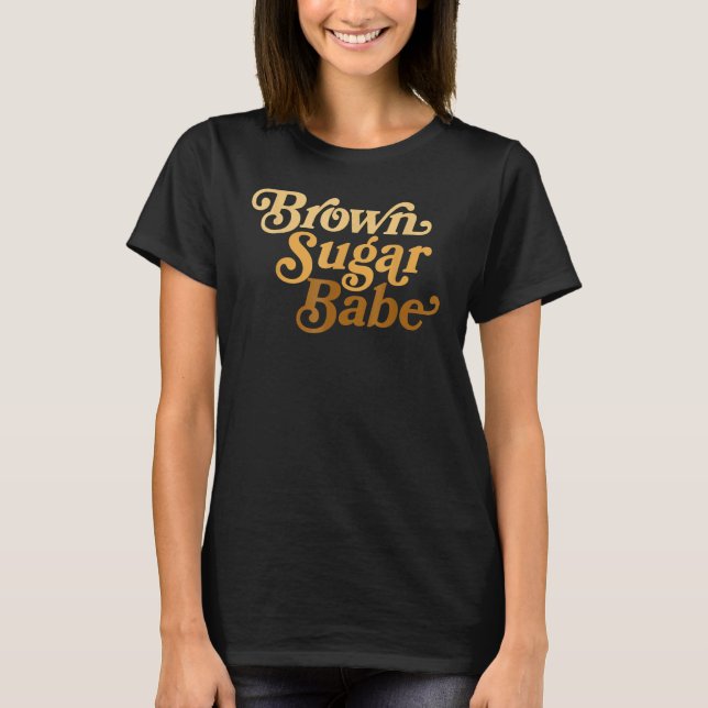 Brown Sugar Babe Afro Queen Black Women Pride Mela T-Shirt (Front)