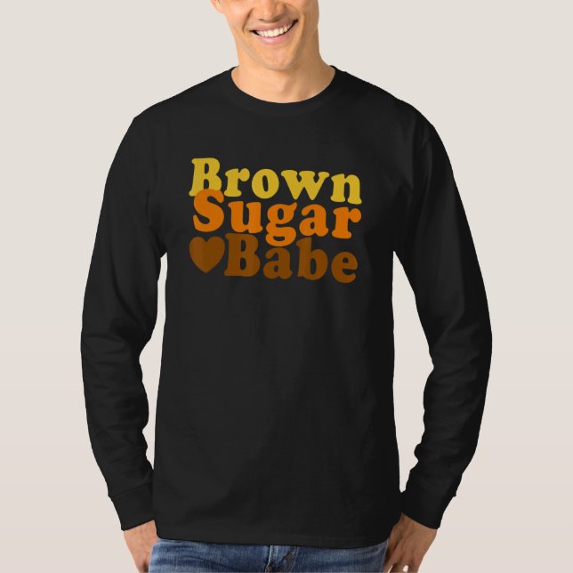 Brown Sugar Babe Proud Black Women Mom African Pri T-Shirt (Front)