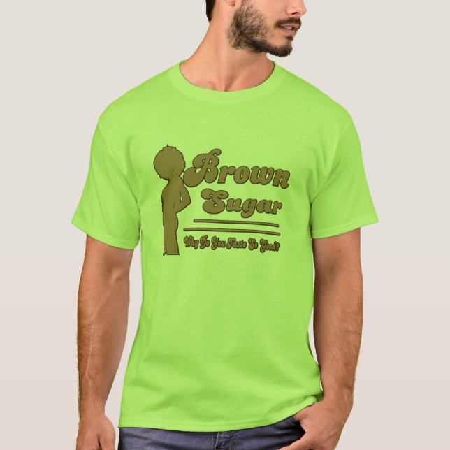 BROWN SUGAR T-Shirt (Front)