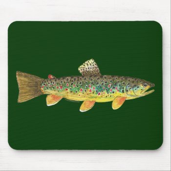 Brown Trout Fishing Mouse Pad by TroutWhiskers at Zazzle