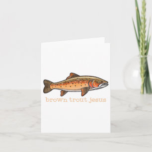 Brown Trout Fly Fishing Fisherman Fish Humor Joke  Card