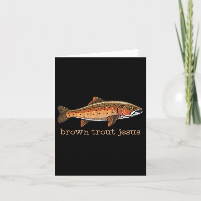 Brown Trout Fly Fishing Fisherman Fish Humor Joke  Card (Front)