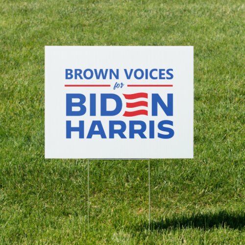 Brown Voices for Biden Harris Sign