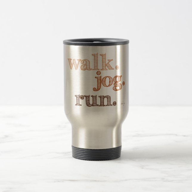 BROWN WALK JOG RUN (font SHADED) Travel Mug (Center)