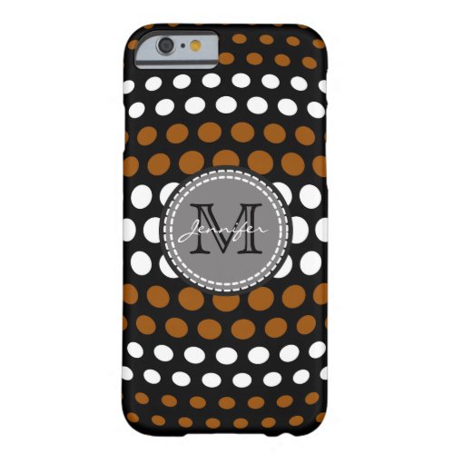 Brown  White Polka Dots Pattern Monogram Barely There iPhone 6 Case