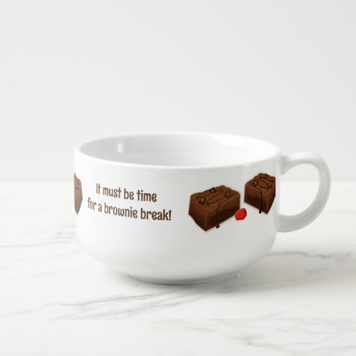 Brownie Break Chocolatey Dessert  Own Funny Text Soup Mug