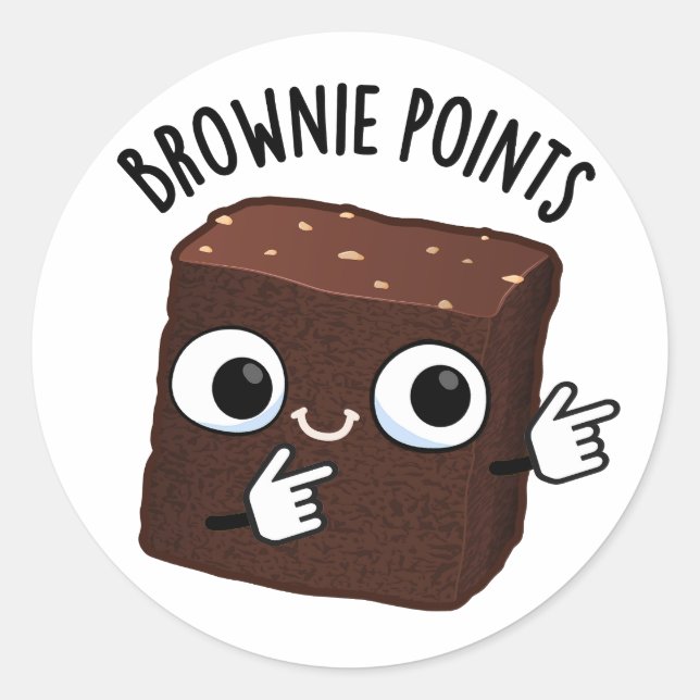 Brownie Points Funny Snack Pun  Classic Round Sticker (Front)