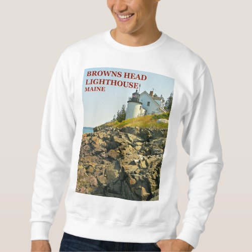 Browns Head Lighthouse Vinalhaven Maine Sweatshir Sweatshirt