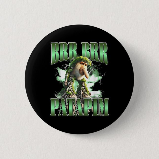 Brr Brr Patapim Meme  Button (Front)