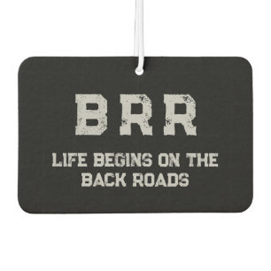 BRR Logo Gray Lettering "Life Begins on the ..." Air Freshener