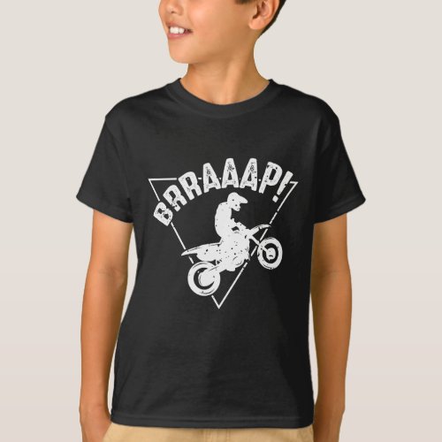 Brraaap Funny Dirt Bike Motocross Rider T_Shirt