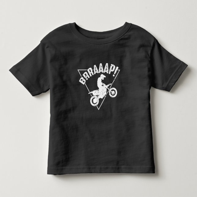 Brraaap Funny Dirt Bike Motocross Rider Toddler T-shirt (Front)