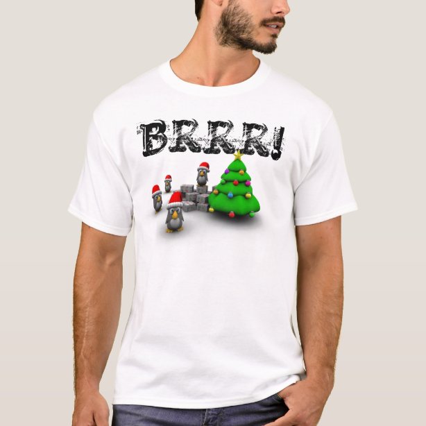 Brrr T-Shirts - T-Shirt Design & Printing | Zazzle