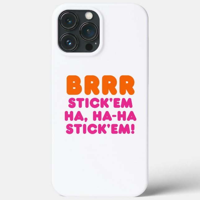 BRRR STICK 'EM HA, HA-HA STICK 'EM! Case-Mate iPhone CASE (Back)