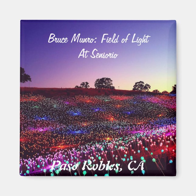 Bruce Munro, Field of Light, Paso Robles, CA. Magnet (Front)
