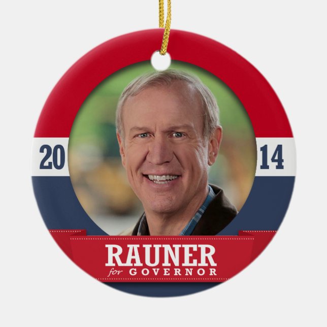 BRUCE RAUNER CAMPAIGN CERAMIC ORNAMENT (Front)