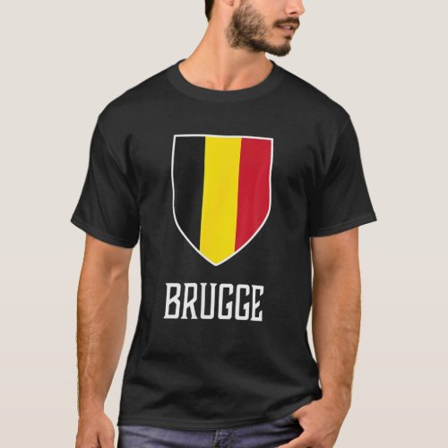 Brugge Belgium _ Belgian Belgique T_Shirt