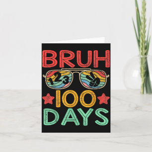 Bruh 100 Days Of School 100th Day Of School Retro Card