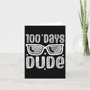 Bruh 100 Days Of School Dude Funny 100th Day Of Sc Card