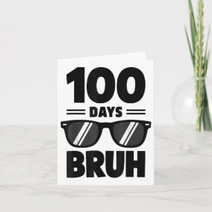 Bruh 100 Days Of School Shirt Boys Kids 100th Day Card