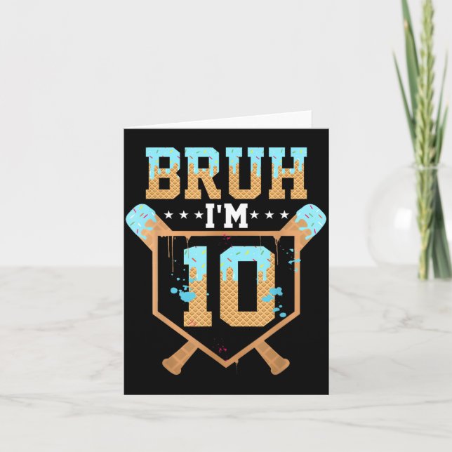 Bruh 10th Birthday Boy Baseball Ice Cream Drip 10 Card (Front)