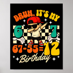 Bruh 67-5512 12th Birthday Cool Boy Dabbing Party Poster