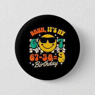 Bruh 67-589 9th Birthday Math Joke 9 Yr Old Boy Button