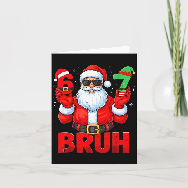 Bruh 67 Christmas Santa Six Seven 6 7 Boys Christm Card (Front)