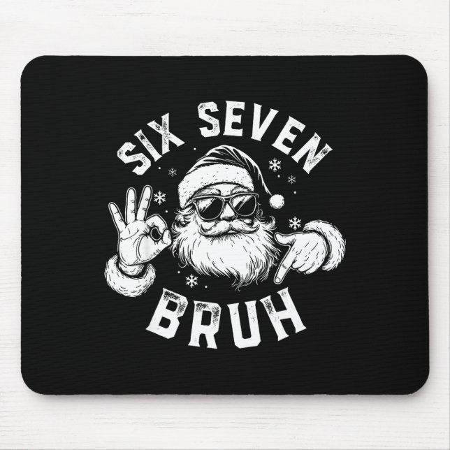 Bruh 67 Christmas Santa Six Seven 6 7 Boys Christm Mouse Pad (Front)