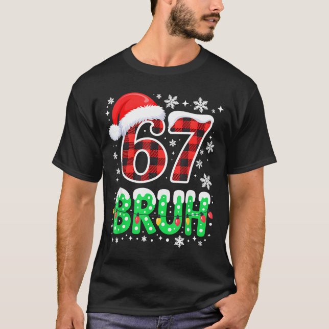Bruh 67 Christmas Six Seven 6 7 Boys Christmas Paj T-Shirt (Front)