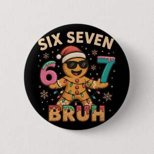 Bruh 67 Christmas Six Seven Gingerbreadman Boys 67 Button