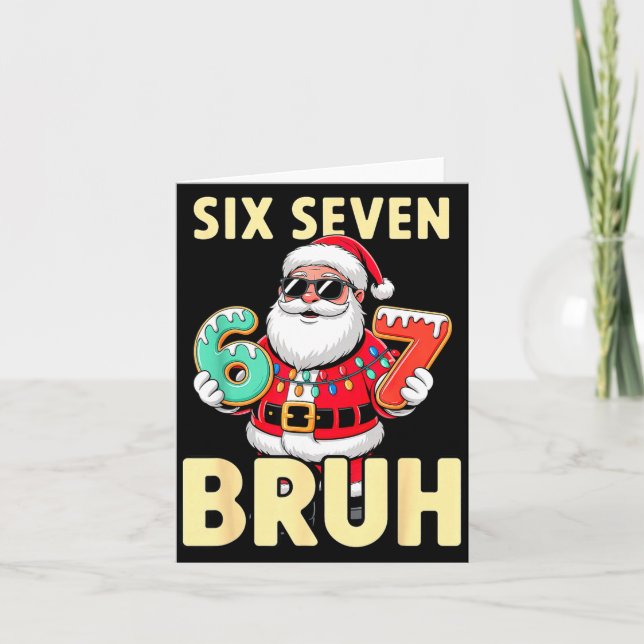 Bruh 67 Christmas Six Seven Meme Santa Boys 6 7 Ch Card (Front)