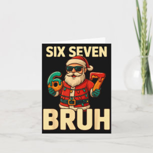 Bruh 67 Christmas Six Seven Meme Santa Boys 6 7 Ch Card