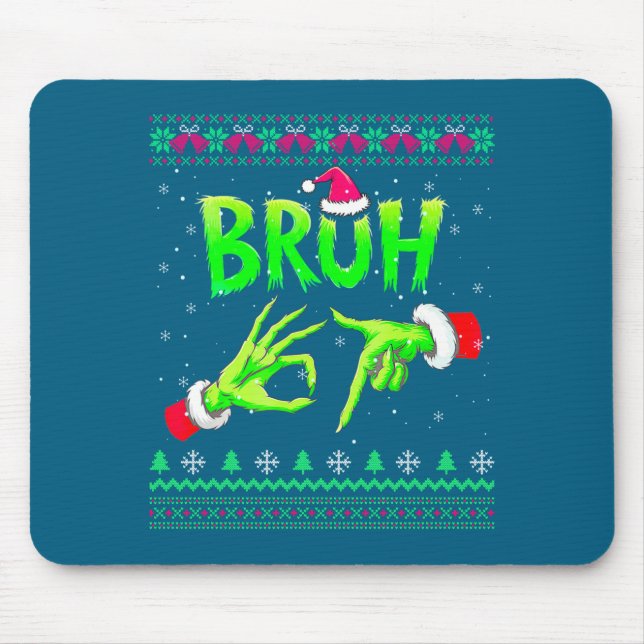 Bruh 67 Christmas Ugly Sweater Six Seven Meme 6 7  Mouse Pad (Front)