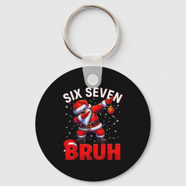 Bruh 67 Dabbing Santa Funny Meme Six Seven Christm Keychain (Front)