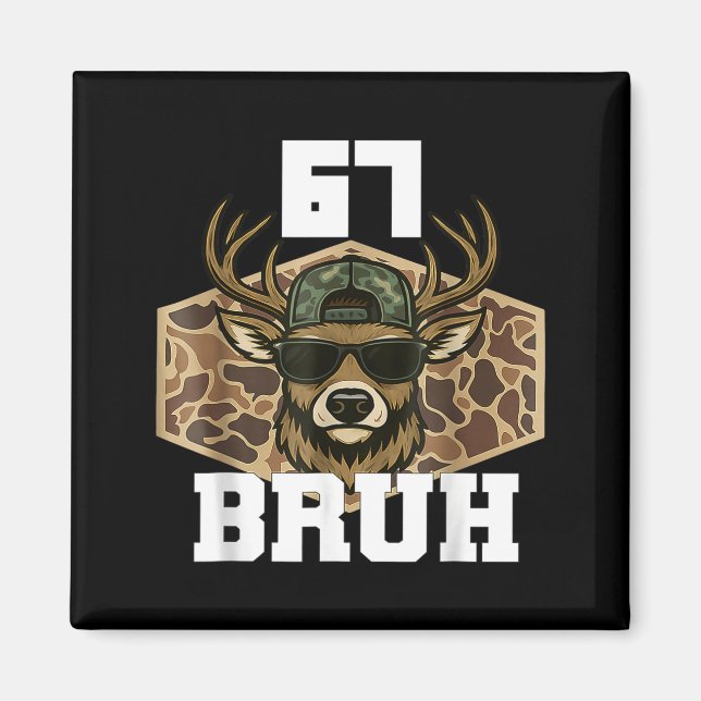 Bruh 67 Deer Funny Deer Hunting Camo Hat Youth Tee Magnet (Front)