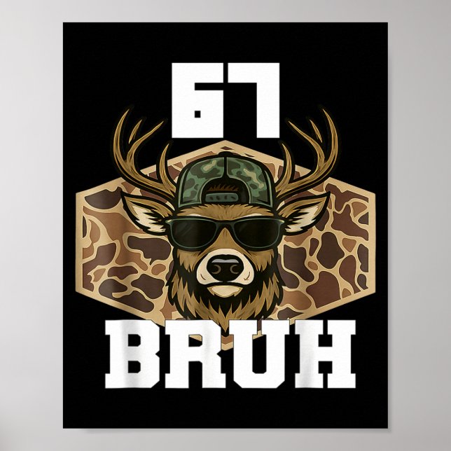 Bruh 67 Deer Funny Deer Hunting Camo Hat Youth Tee Poster (Front)