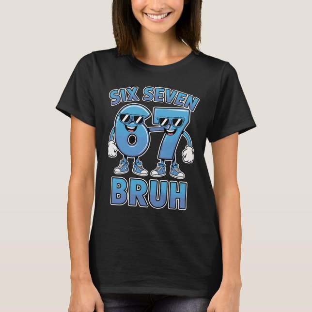 Bruh 67 Meme Funny Retro Script Slang Apparel T-Shirt (Front)