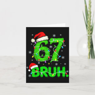 Bruh 67 Meme Humor 6-7 Funny Six Seven Christmas Card