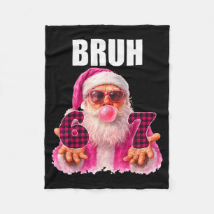 Bruh 67 Santa Bubble Gum Six Seven Meme Christmas Fleece Blanket