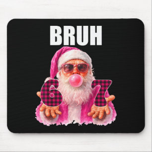 Bruh 67 Santa Bubble Gum Six Seven Meme Christmas Mouse Pad