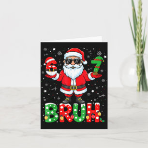 Bruh 67 Six Seven 6 7 Meme Christmas Funny Boy Gir Card
