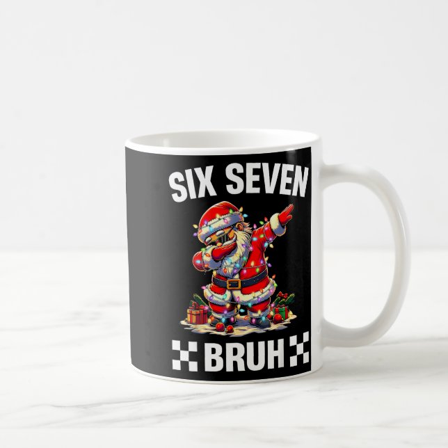 Bruh 67 Six Seven 6 7 Meme Christmas Funny Boy Gir Coffee Mug (Right)