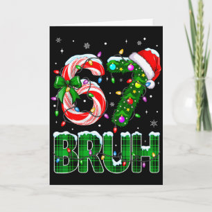 Bruh 67 Six Seven 6 7 Meme Christmas Tree Candy Ca Card